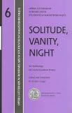 Solitude, Vanity, Night: An Anthology of Czech Decadent Poetry