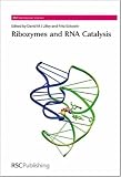 Ribozymes and RNA Catalysis (RSC Biomolecular Sciences)