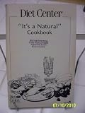 Diet Center "Its a Natural" Cookbook
