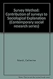 The survey method : the contribution of surveys to sociological explanation