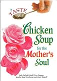Chick Soup for the Mother s Soul