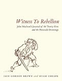 Witness to rebellion : John Maclean's journal of the 'Forty-Five and the Penicuik Drawings
