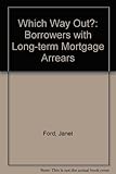 Which way out? : borrowers with long-term mortgage arrears