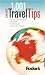 Fodor's 1001 Smart Travel Tips (Special-Interest Titles)