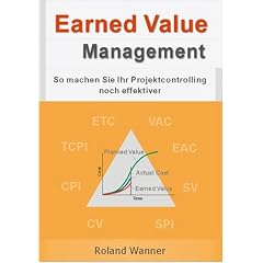 Earned Value Management. So machen Sie Ihr Projektcontrolling noch effektiver