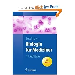 Biologie f�r Mediziner (Springer-Lehrbuch)
