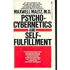 Psycho-Cybernetics and Self-Fulfillment  by Cybernetics