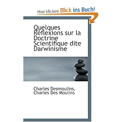 Quelques R Flexions Sur La Doctrine Scientifique Dite Darwinisme