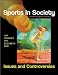 Sports in Society: Issues and Controversies
