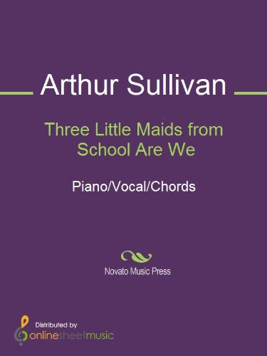 Three Little Maids from School Are We