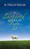 Shepherd Looks at Psalm 23, A