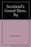 Scotland's grand slam '84