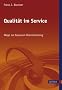 Qualit�t im Service. Wege zur besseren Dienstleistung