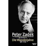 Die Wanderjahre: 1980 - 2009von "Peter Zadek"