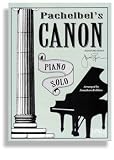 Pachelbel s Canon for Piano * Signature Series Original