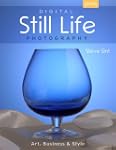 Digital Still Life Photography (Art,...
