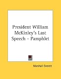 President William McKinley s Last Speech - Pamphlet