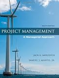 Project Management: A Managerial Approach