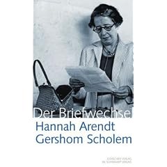 Hannah Arendt / Gershom Scholem Der Briefwechsel: 1939-1964