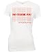 All Products : Tee Hugger NO THANK YOU 100% Organic Cotton Juniors White Tee T-Shirt