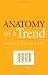 Anatomy of a Trend