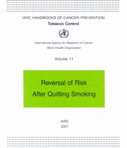 Tobacco Control: Reversal of Risk afterQuitting Smoking (IARC