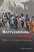 Battleground Iraq: Journal of a Company Commander: Journal of a Company Commander