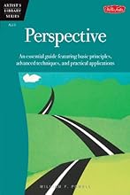 Perspective: An essential guide featuring basic principles, advanced techniques, and practical applications (Artist's Library)