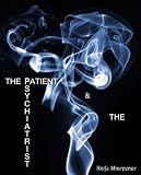 The Patient & The Psychiartist (One)