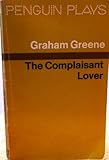 The complaisant lover : a comedy