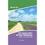 Ein neues Leben auf dem Jakobsweg: Ancora am Ende &hellip von Manolo Link