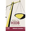 Hiob: Im R�derwerk des B�sen. Biblische Gestalten | 25.