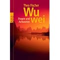 Wu wei. Fragen und Antworten