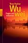 Wu wei. Fragen und Antworten