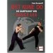 Jeet Kune Do: Die Kampfkunst von Bruce Lee