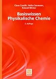 Basiswissen Physikalische Chemie