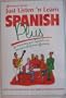 Just Listen 'N Learn Spanish Plus
