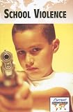 School Violence (Current Controversies)