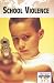 Book School Violence (Current Controversies)