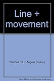 Line + movement