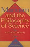 Marxism and the Philosophy of Science : A Critical History : The First Hundred Years