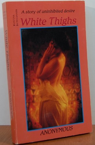 White Thighs (Victorian erotic classics)