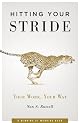 Hitting Your Stride: Your Work -- Your Way