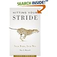 Hitting Your Stride: Your Work -- Your Way (Capital Career & Personal Development)