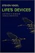 Life's Devices: The Physical World of Animals and Plants