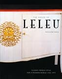 The House of Leleu: Classic French Style for a Modern World, 1920-1973