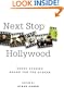 Next Stop Hollywood: Short Stories Bound for the Screen