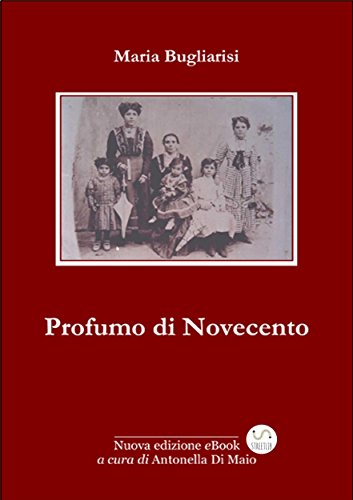 Profumo di Novecento (Italian Edition)