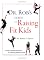 Dr. Rob's Guide to Raising Fit Kids: A Family-Centered Approach to Achieving Optimal Health