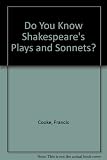 Do you know Shakespeare's plays and sonnets and selected poems? : from 